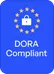 DORA Compliant