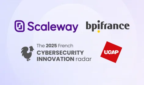 Logos Scaleway, Bpifrance, The 2025 French Cybersecurity Innovation radar et UGAP